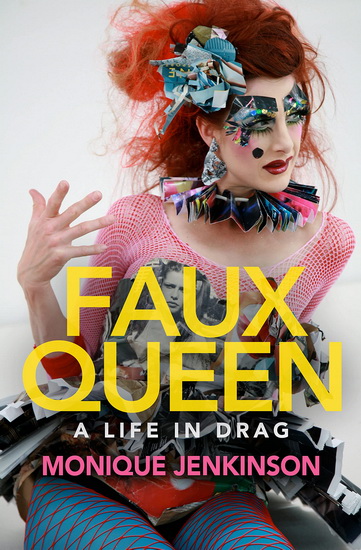 Faux Queen - MONIQUE JENKINSON