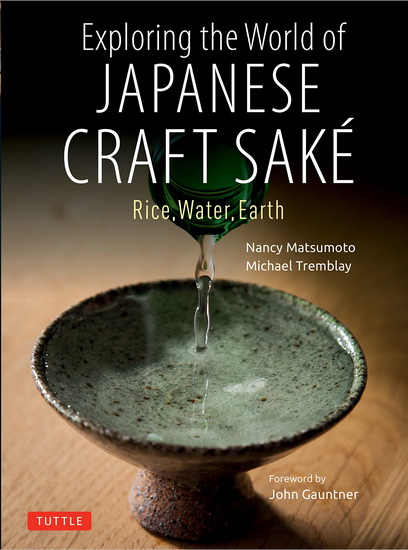Exploring the World of Japanese Craft Sake - NANCY MATSUMOTO & AL