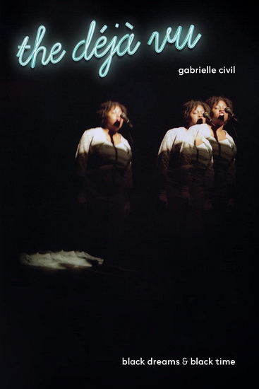 the deja vu - GABRIELLE CIVIL