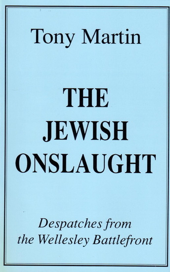 The Jewish Onslaught - TONY MARTIN
