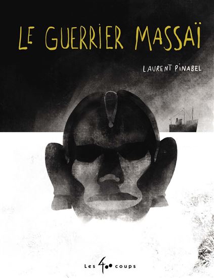 Le Guerrier massaï - LAURENT PINABEL