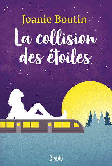 La Collision des étoiles - JOANIE BOUTIN