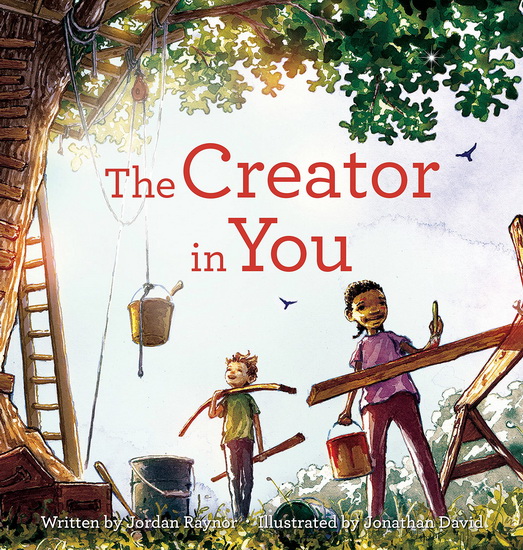 The Creator in You - JORDAN RAYNOR - JONATHAN DAVID