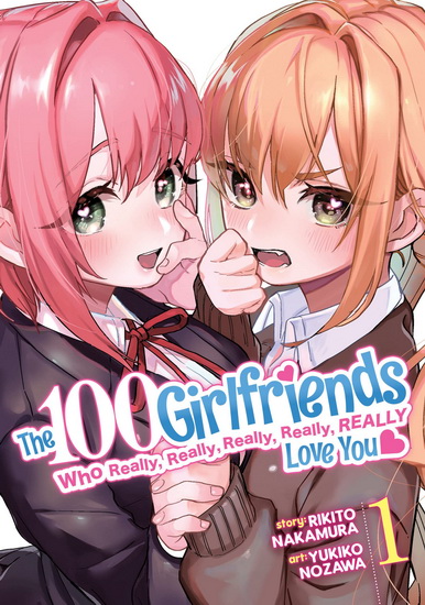 The 100 Girlfriends Who Really, Really, Really, Really, Really Love You Vol. 1 - RIKITO NAKAMURA - YUKIKO NOZAWA