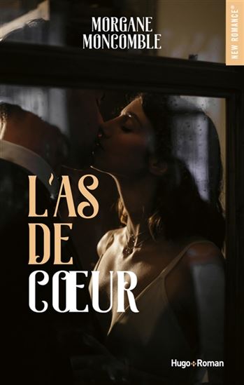 L&#39;As de coeur - MORGANE MONCOMBLE