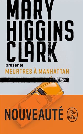 Meurtres à Manhattan - MARY HIGGINS CLARK