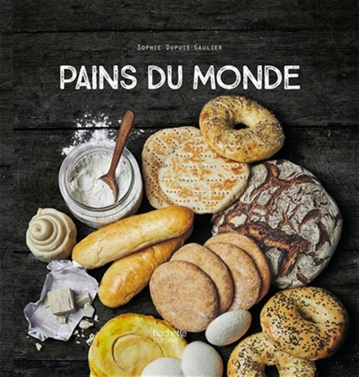 Pains du monde - SOPHIE DUPUIS-GAULIER