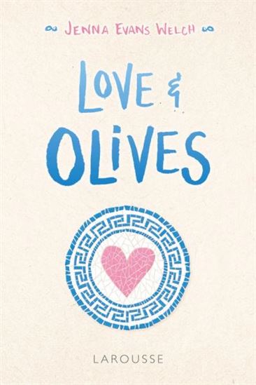 Love & olives - JENNA EVANS WELCH