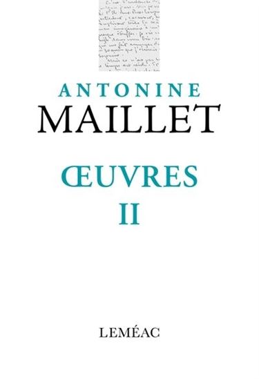 Antonine Maillet : Oeuvres T.02 - ANTONINE MAILLET