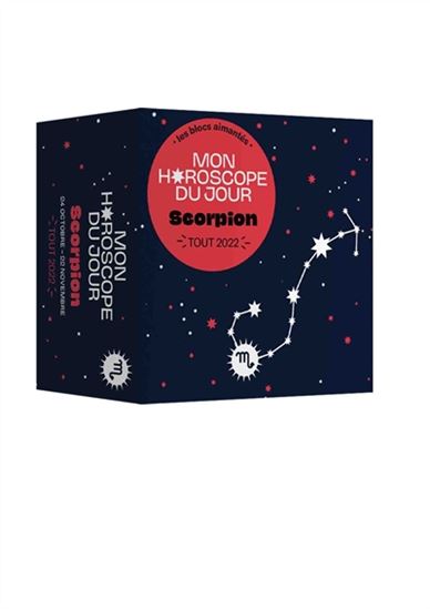 Scorpion : mon horoscope du jour : tout 2022 Cof. - FABIENNE TANTI
