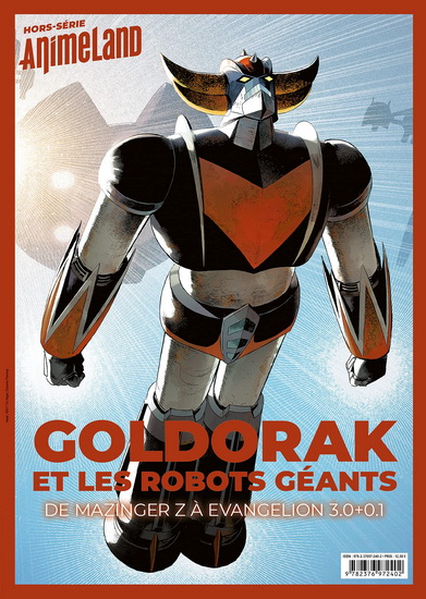 Anime land Hors-série : Goldorak et les robots géants : de Mazinger Z à Evanglion 3.0+0.1 - COLLECTIF