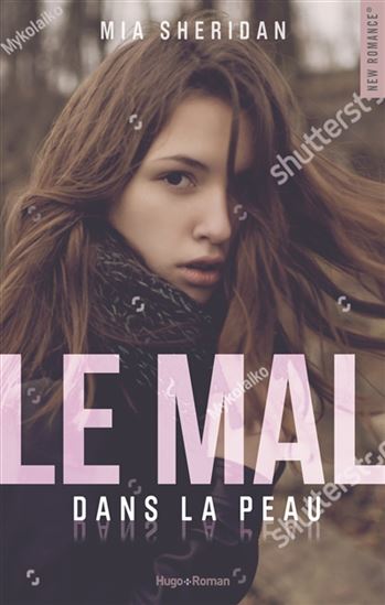 Le Mal dans la peau - MIA SHERIDAN