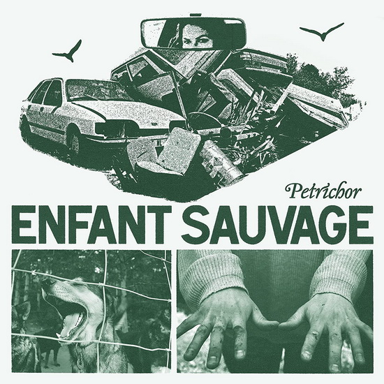 Petrichor - ENFANT SAUVAGE