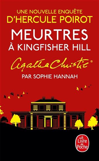 Meurtres à Kingfisher Hill : une nouvelle enquête d'Hercule Poirot - SOPHIE HANNAH