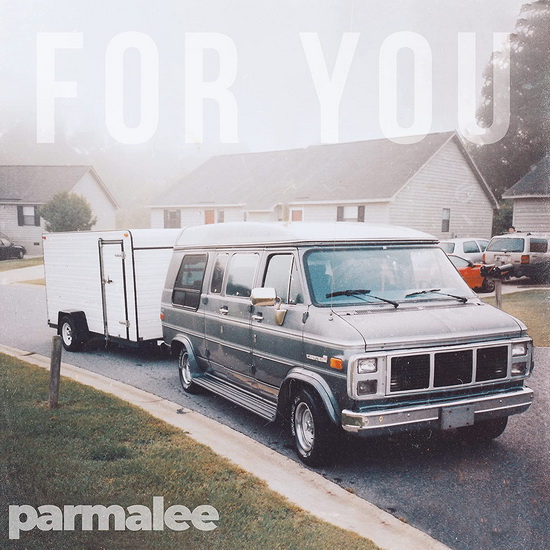 For You - PARMALEE