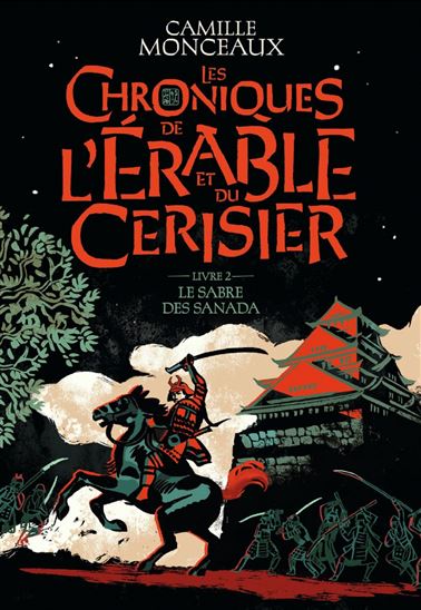 Le Sabre des Sanada #02 - CAMILLE MONCEAUX