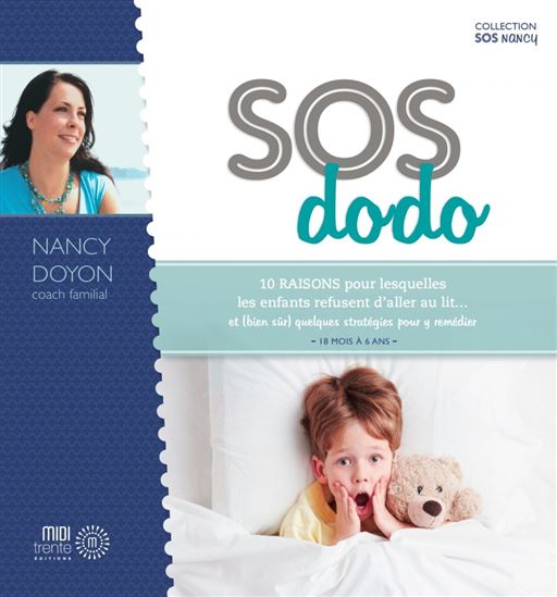 SOS dodo : 10 raisons pour lesquelles les tout-petits refusent d&#39;aller au lit... et (bien sûr) quelques stratégies pour y remédier - NANCY DOYON