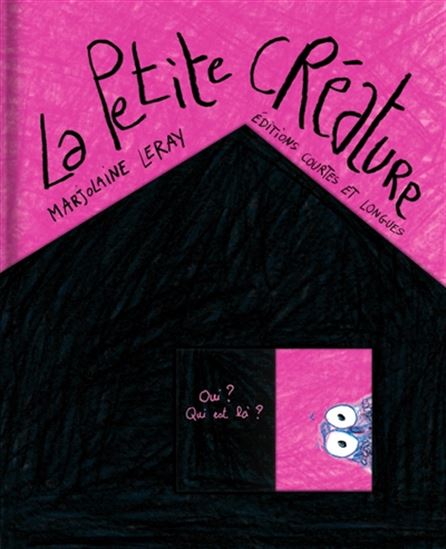 La Petite créature - MARJOLAINE LERAY