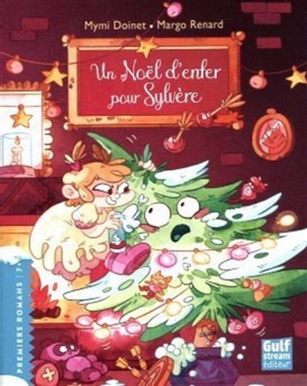 Un Noël d&#39;enfer pour Sylvère ! - MYMI DOINET - MARGO RENARD