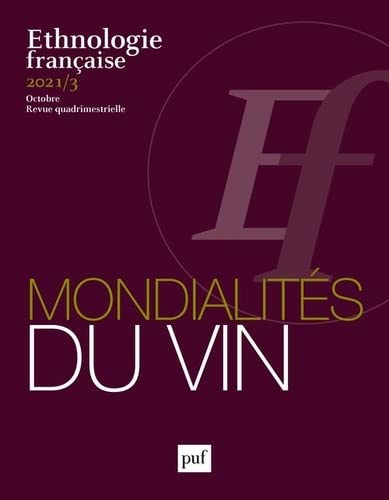 Ethnologie française #03 (2021) : Mondialités du vin - COLLECTIF