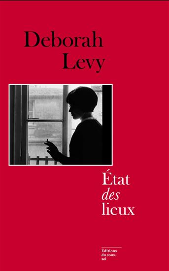 État des lieux - DEBORAH LEVY