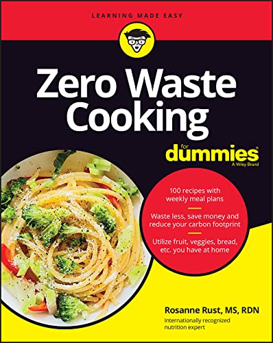 Zero Waste Cooking For Dummies - ROSANNE RUST