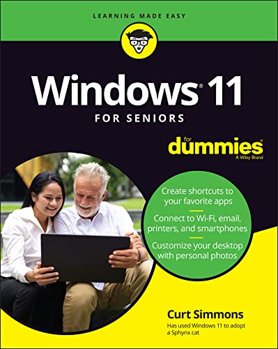 Windows 11 For Seniors For Dummies - CURT SIMMONS
