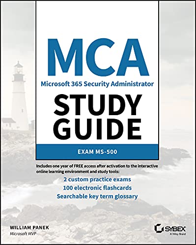 MCA Microsoft 365 Security Administrator Study Guide - UGO LOPEZ