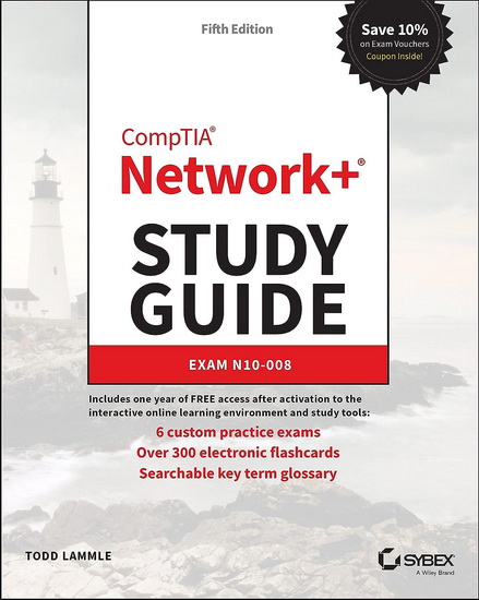CompTIA Network+ Study Guide - TODD LAMMLE