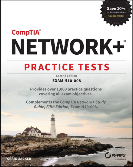CompTIA Network+ Practice Tests - CRAIG ZACKER