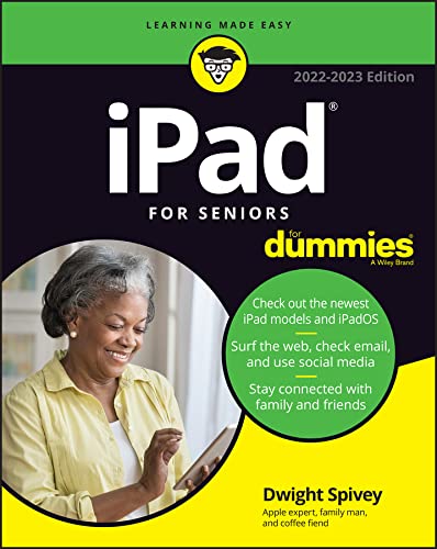 iPad For Seniors For Dummies - DWIGHT SPIVEY