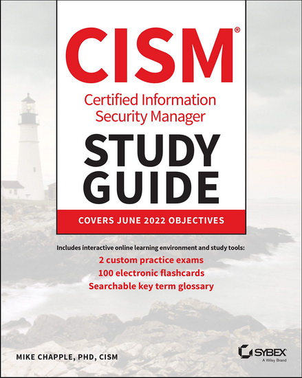 Certified Information Security Manager CISM Study Guide - MIKE CHAPPLE