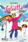 Juliette en Suisse - ROSE-LINE BRASSET