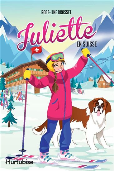 Juliette en Suisse - ROSE-LINE BRASSET
