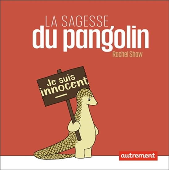 La Sagesse du pangolin - RACHEL SHAW