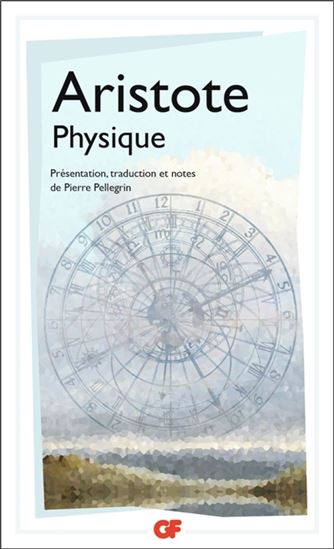 Physique et physique chez Aristote ARISTOTE - Physique N. éd. - Philosophie - LIVRES - Renaud-Bray