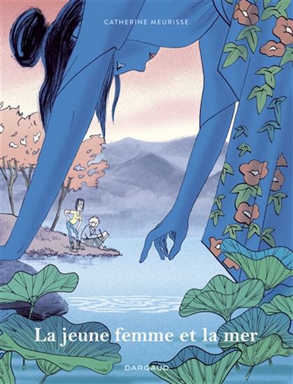 La Jeune femme et la mer - CATHERINE MEURISSE