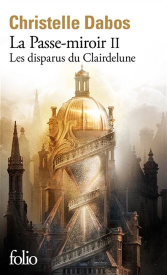 Les Disparus du Clairdelune #02 N. éd. - CHRISTELLE DABOS