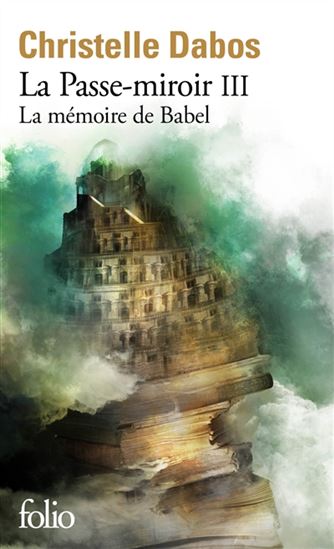 La Mémoire de Babel #03 N. éd. - CHRISTELLE DABOS