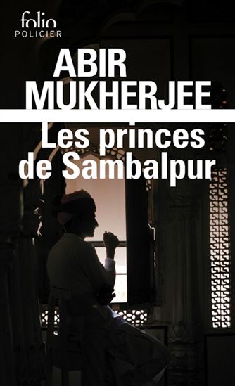 Les Princes de Sambalpur - ABIR MUKHERJEE