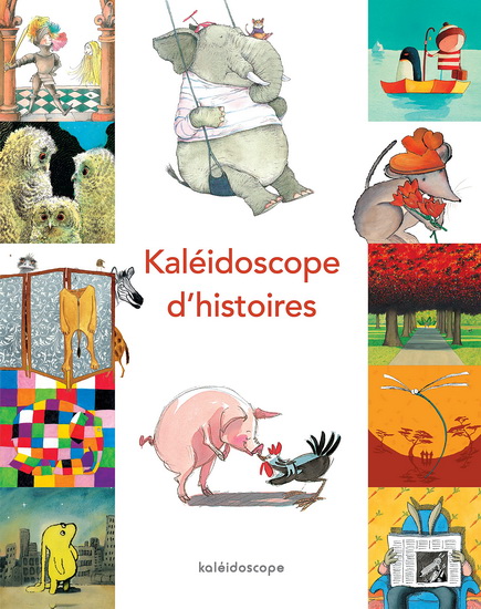 Kaléidoscope d&#39;histoires N. éd. - COLLECTIF