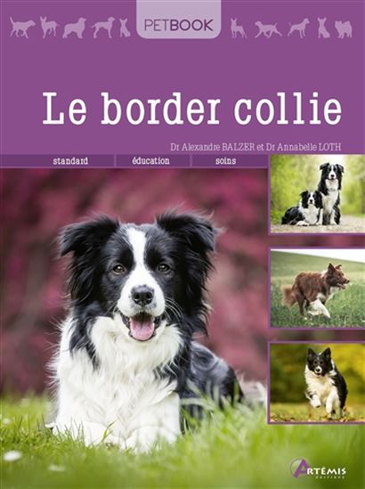 Le Border collie N. éd. - ALEXANDRE BALZER - ANNABELLE LOTH