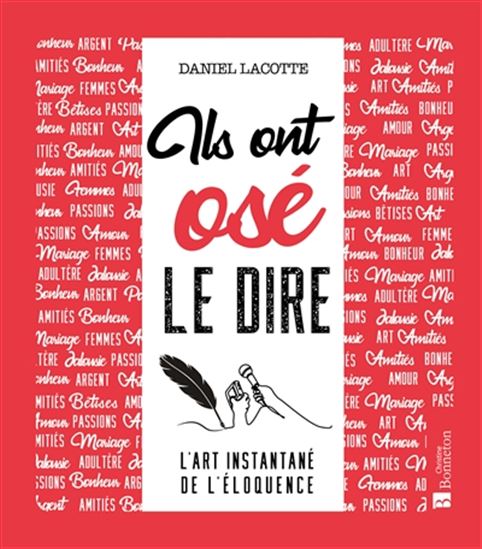 Ils ont osé le dire - DANIEL LACOTTE