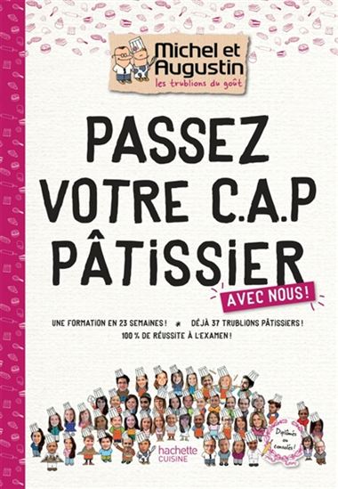 Passez votre CAP pâtissier avec nous ! - MICHEL ROVIRA - AUGUSTIN PALUEL-MARMONT