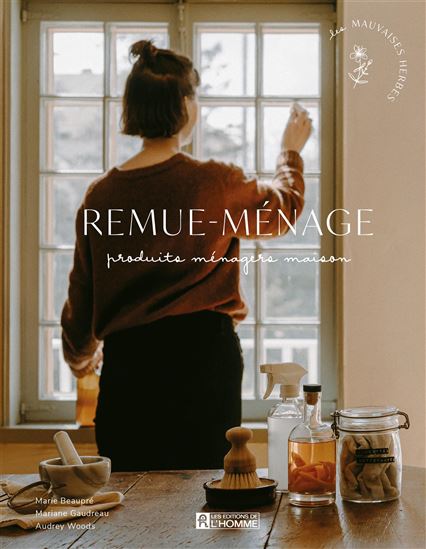 Remue-ménage : Produits ménagers écologiques maison - LES MAUVAISES HERBES
