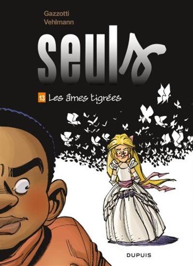 Les Âmes tigrées #13 - FABIEN VEHLMANN - BRUNO GAZZOTTI