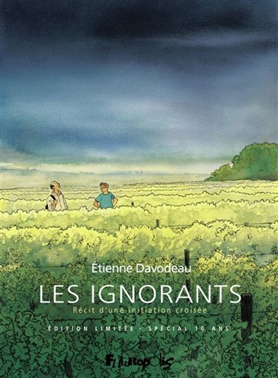 Les Ignorants : récit d'une initiation croisée Éd. limitée spécial 10 ans - ETIENNE DAVODEAU