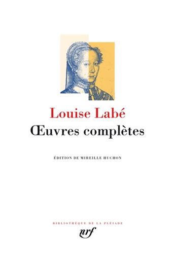 Oeuvres complètes - LOUISE LABÉ