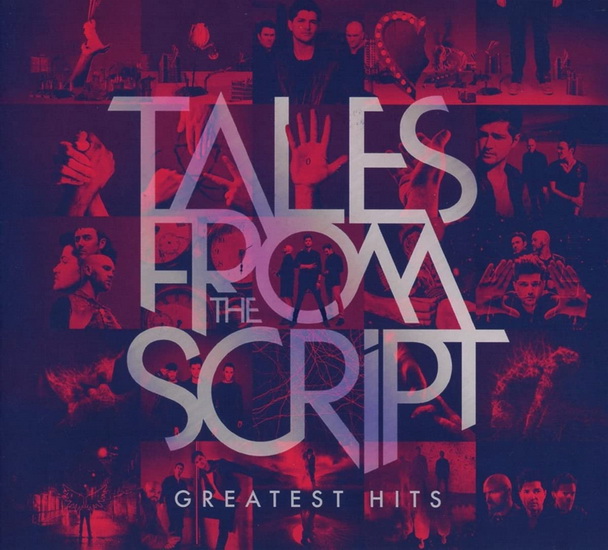 Tales From The Script: Greatest Hits - THE SCRIPT