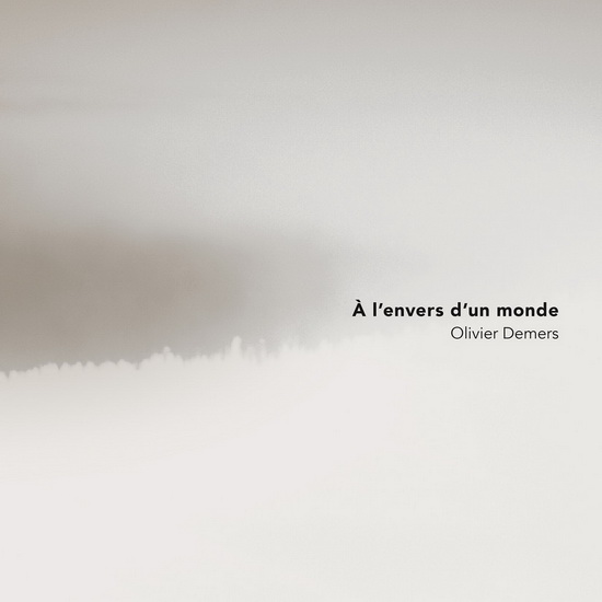 A L'Envers D'Un Monde - OLIVIER DEMERS